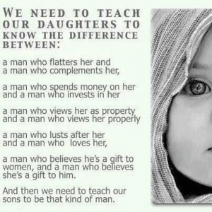 we need to teach our daughters to know the difference between: