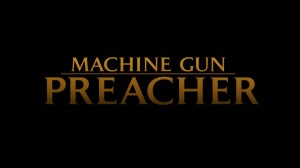 machine gun preacher good movie to watch download free dvd ripped hd mkv
